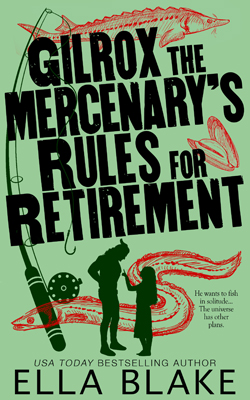 Gilrox the Mercenary's Rules for Retirement